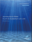 Apokalyptische Bilder. Durch die Dunkelheit zum Licht