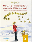 Mit der Sopranblockflöte durch die Weihnachtszeit 2