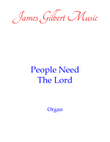 People Need The Lord