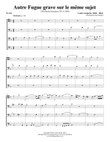 Autre Fugue grave sur le même sujet for Trombone or Low Brass Quartet