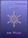 20 Easy Christmas Carols for Piano