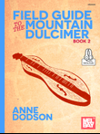 Field Guide to the Mountain Dulcimer, Book 2