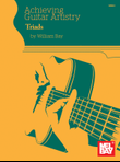 Achieving Guitar Artistry - Triads