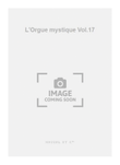 L'Orgue mystique Vol.17