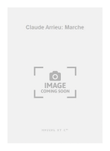 Claude Arrieu: Marche