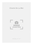 Chants De La Mer