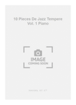 10 Pieces De Jazz Tempere Vol. 1 Piano