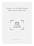 Pierre Petit: Rome lunique Objet No.3: San Carlo