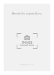 Ronde Du Jupon Blanc