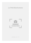 Le Petit Bonhomme