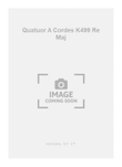 Quatuor A Cordes K499 Re Maj mini preview