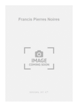 Francis Pierres Noires