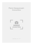 Pierre Hasquenoph: Concertino
