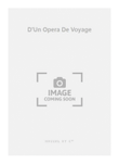 D'Un Opera De Voyage