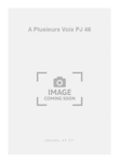 A Plusieurs Voix PJ 46