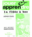 Jouer et Apprendre la Flûte a Bec soprano Vol.2