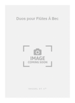 Duos pour Flûtes À Bec