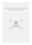 Salvador Teze Chansons De Notre Temps PJ 429