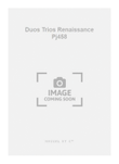 Duos Trios Renaissance Pj458