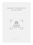 Quatuor 3 9 Etudes In 8 Poche Ph305
