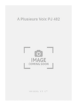 A Plusieurs Voix PJ 482