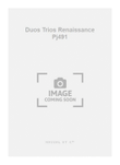Duos Trios Renaissance Pj491