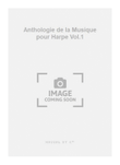 Anthologie de la Musique pour Harpe Vol.1