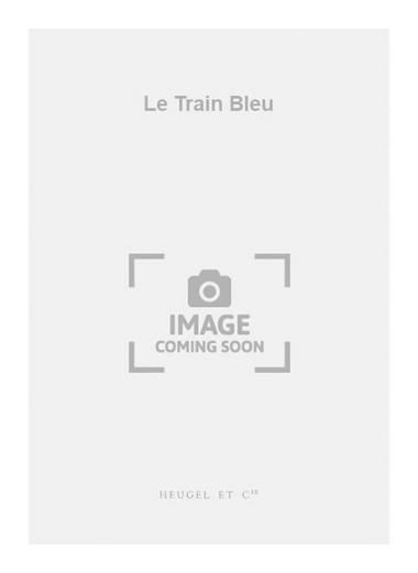 Le Train Bleu