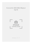 Concerto N03 Mib Majeur Op15