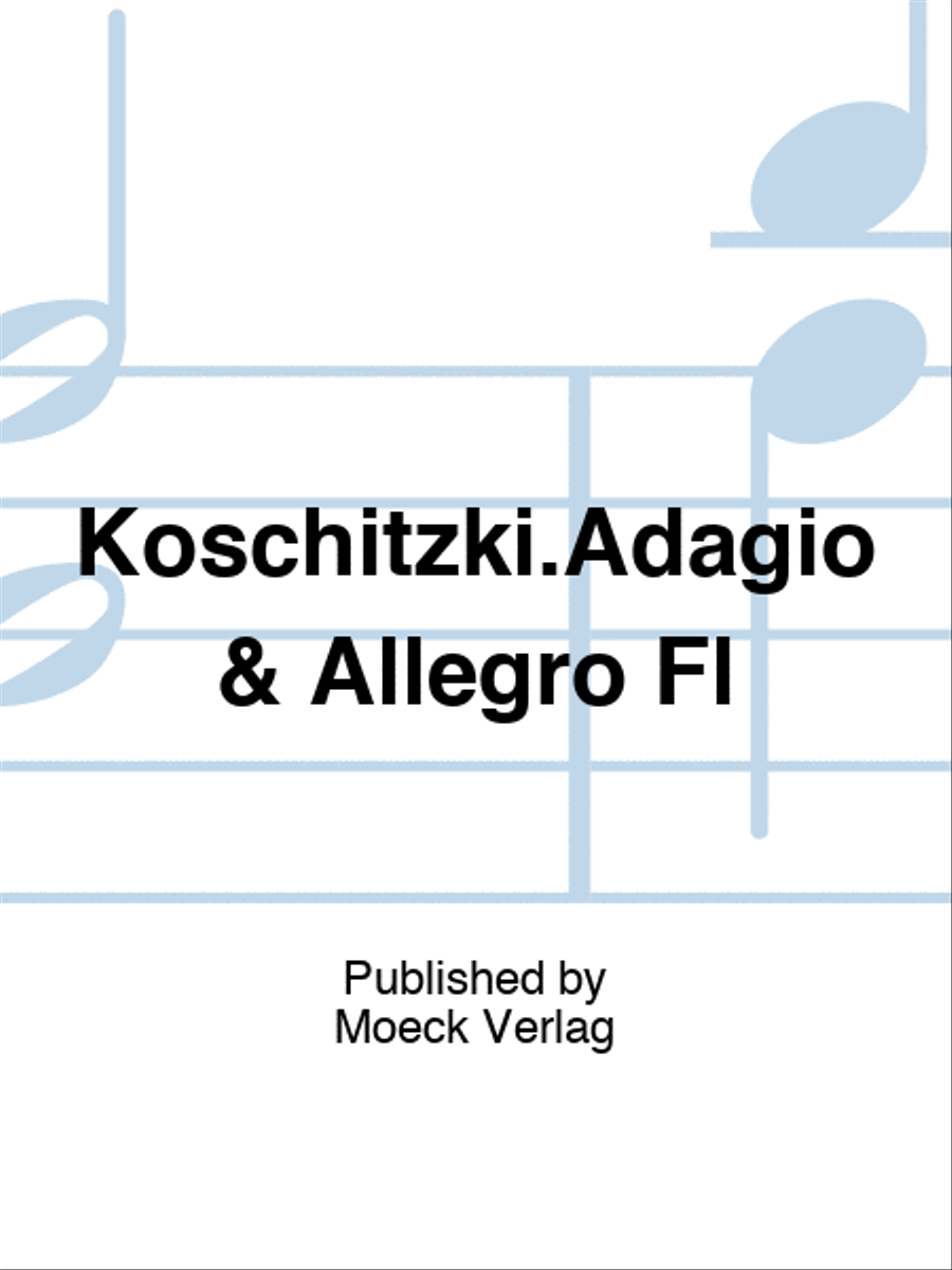 Koschitzki.Adagio & Allegro Fl Flute scores gallery preview page 1