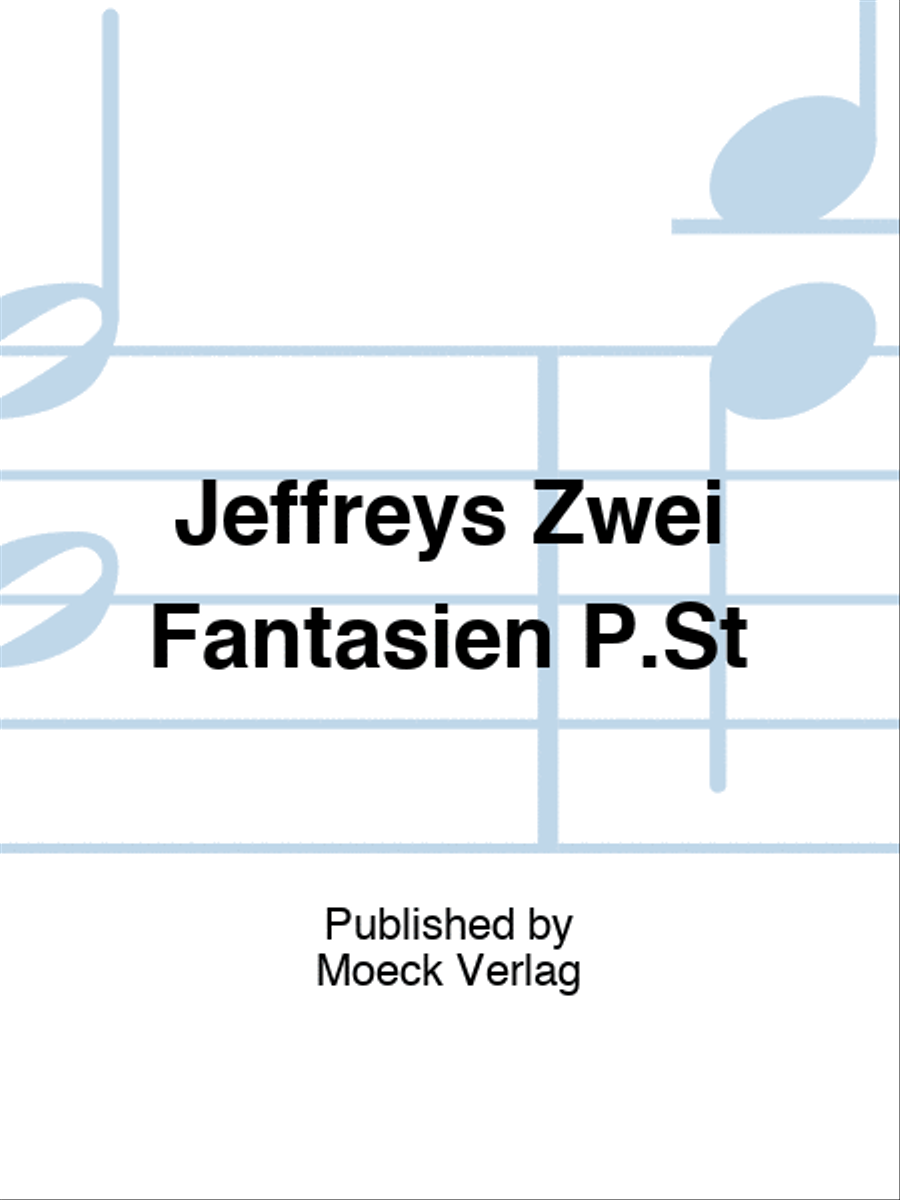Jeffreys Zwei Fantasien P.St School and Community scores gallery preview page 1