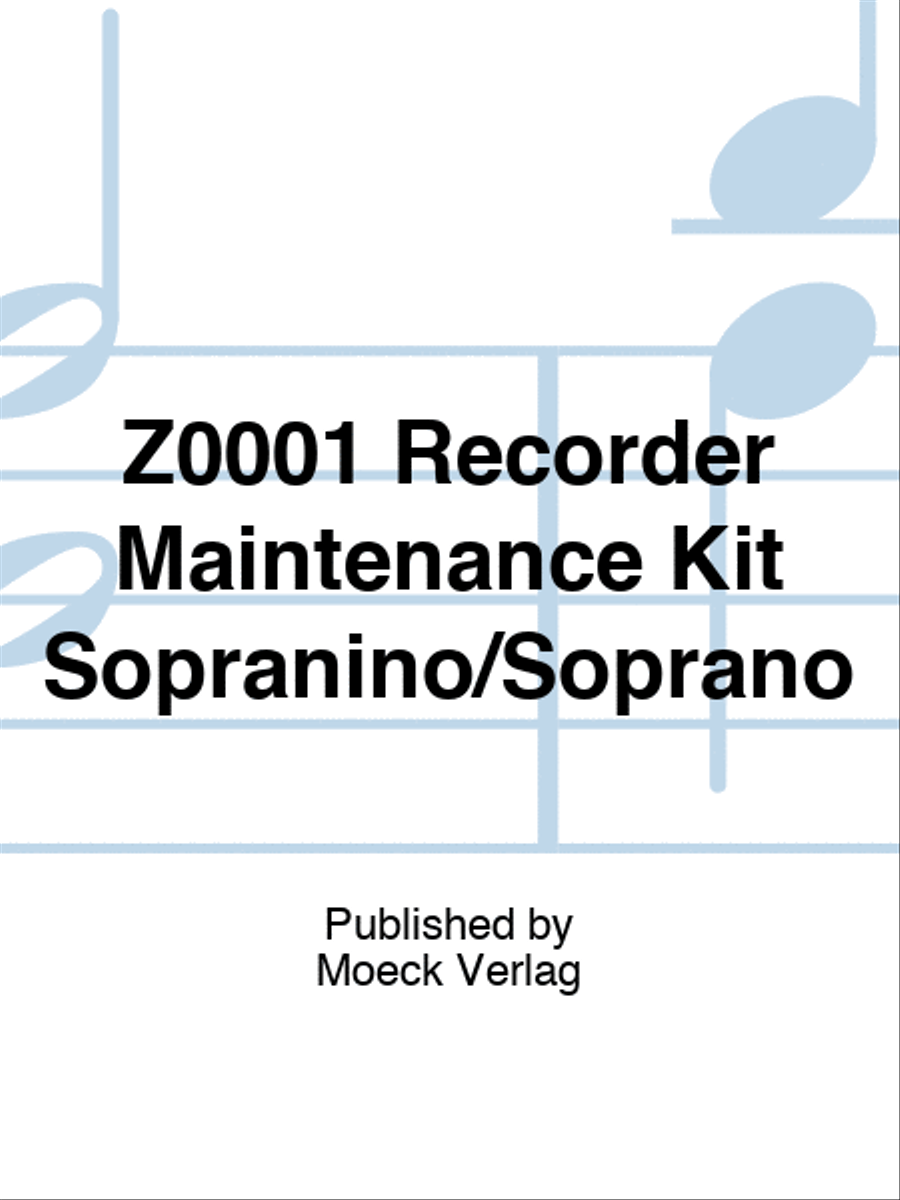 Z0001 Recorder Maintenance Kit Sopranino/Soprano Recorder scores gallery preview page 1