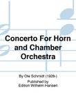 Concerto For Horn and Chamber Orchestra