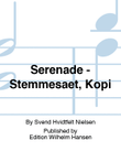 Serenade - Stemmesæt, Kopi