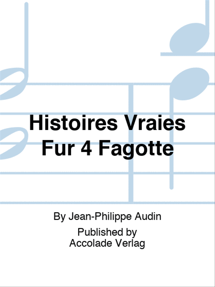 Histoires Vraies Für 4 Fagotte Bassoon Quartet scores gallery preview page 1