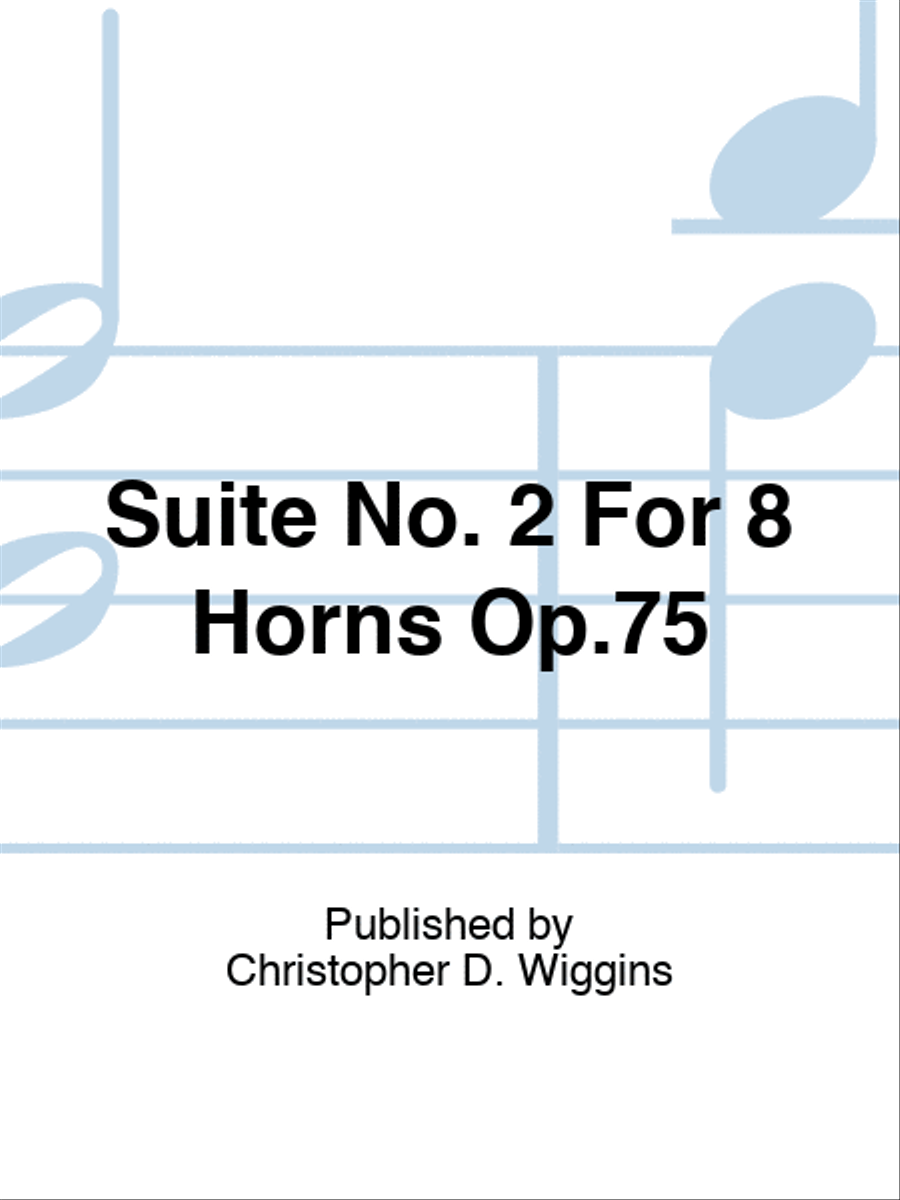 Suite No. 2 For 8 Horns Op.75 Horn scores gallery preview page 1