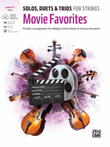 Solos, Duets & Trios for Strings -- Movie Favorites