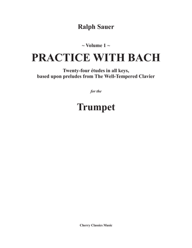 Practice With Bach for the Trumpet Volume 1