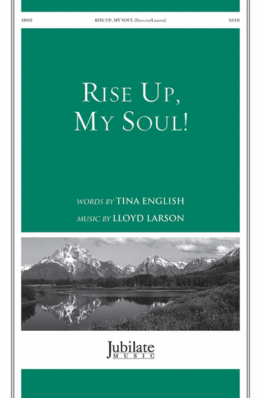 Rise Up, My Soul!