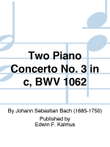 Two Piano Concerto No. 3 in c, BWV 1062