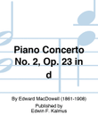 Piano Concerto No. 2, Op. 23 in d