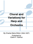 Choral and Variations for Harp and Orchestra