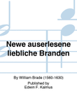 Newe auserlesene liebliche Branden