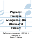 PAGLIACCI: Prologue (Jungnickel) (C) (Orchestral Version)