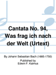 Cantata No. 94, Was frag ich nach der Welt (URTEXT) mini preview
