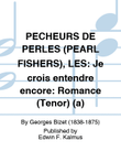 PECHEURS DE PERLES (PEARL FISHERS), LES: Je crois entendre encore: Romance (Tenor) (a) mini preview