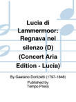 LUCIA DI LAMMERMOOR: Regnava nel silenzo (D) (Concert Aria Edition - Lucia) mini preview