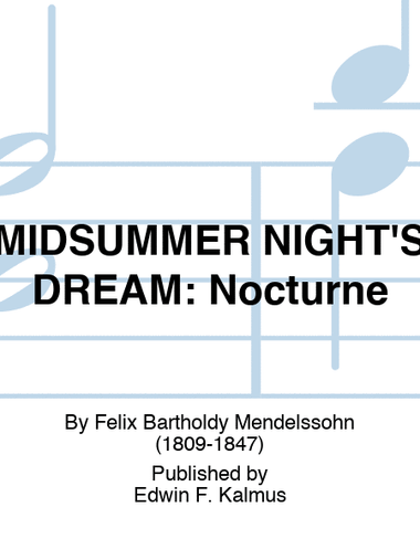 MIDSUMMER NIGHT'S DREAM: Nocturne