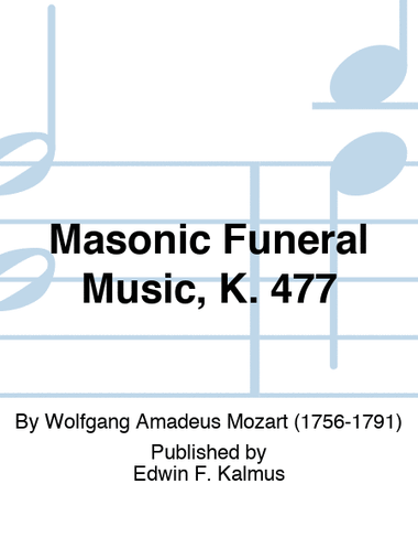Masonic Funeral Music, K. 477