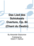 Das Lied des Schicksals Overture, Op. 84 (Chant du Destin) mini preview